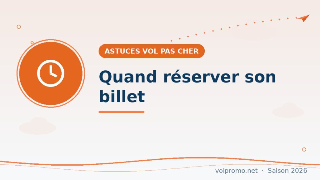 Quand réserver son billet d’avion pour payer moins cher ?