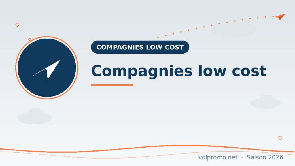 Compagnies low cost : le comparatif 2026 (bagages, frais, fiabilité)