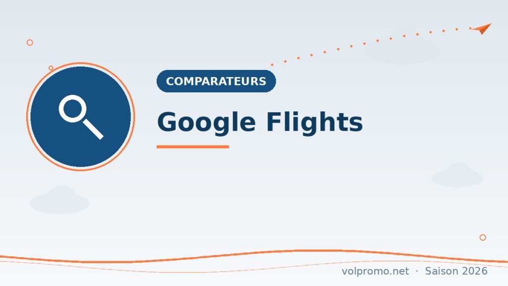 Google Flights : avis et mode d’emploi du comparateur le plus rapide