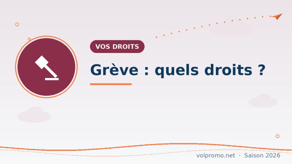 Grève et vol annulé : quels droits, quelle indemnisation ?