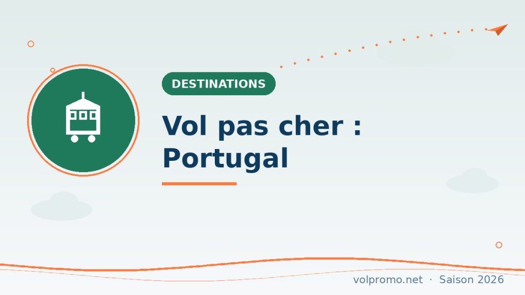 Vol pas cher pour le Portugal : Lisbonne, Porto et l’Algarve à petit prix
